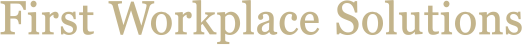 First Workplace Solutions label in Gold lettering